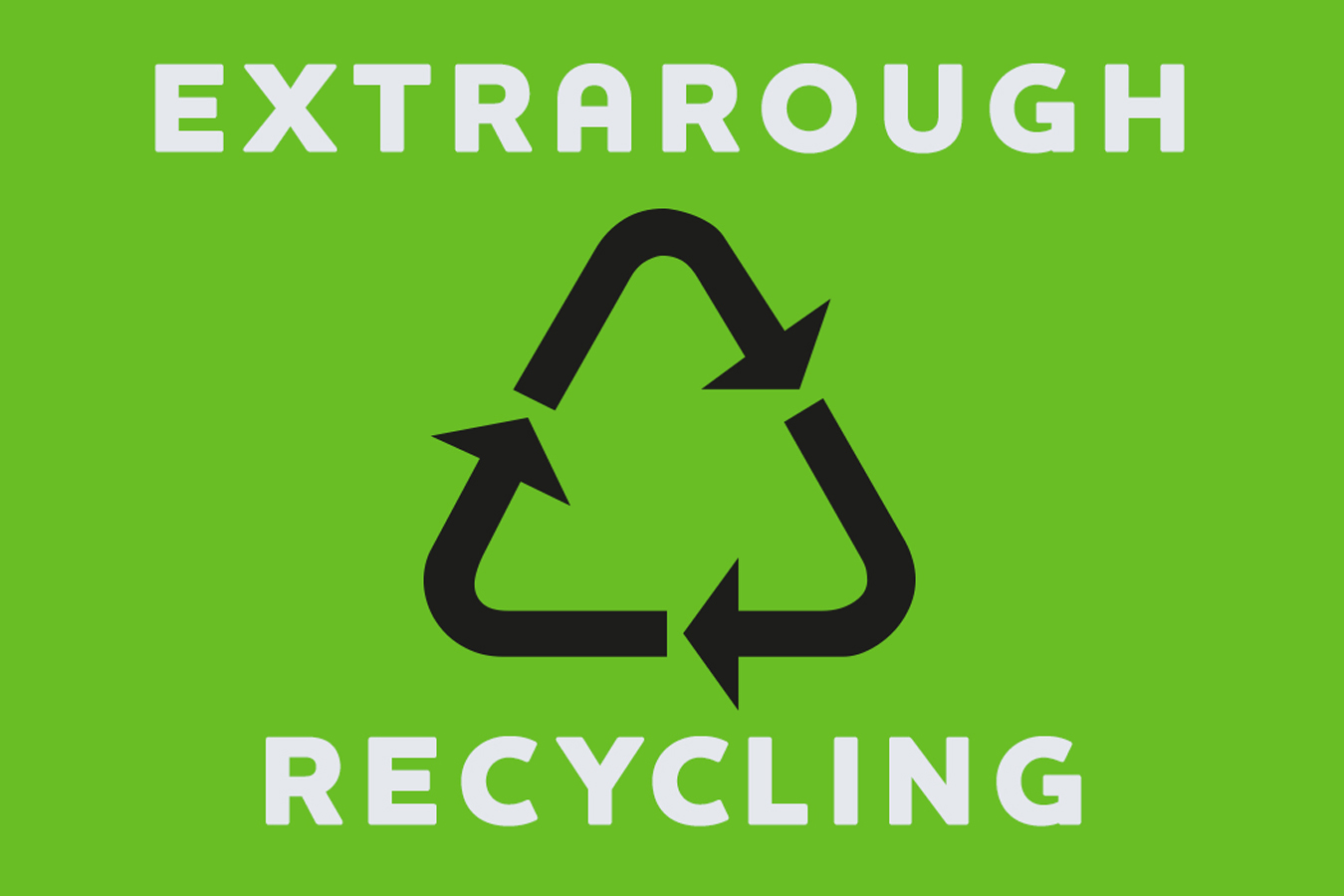 Extrarough Recycling Visual